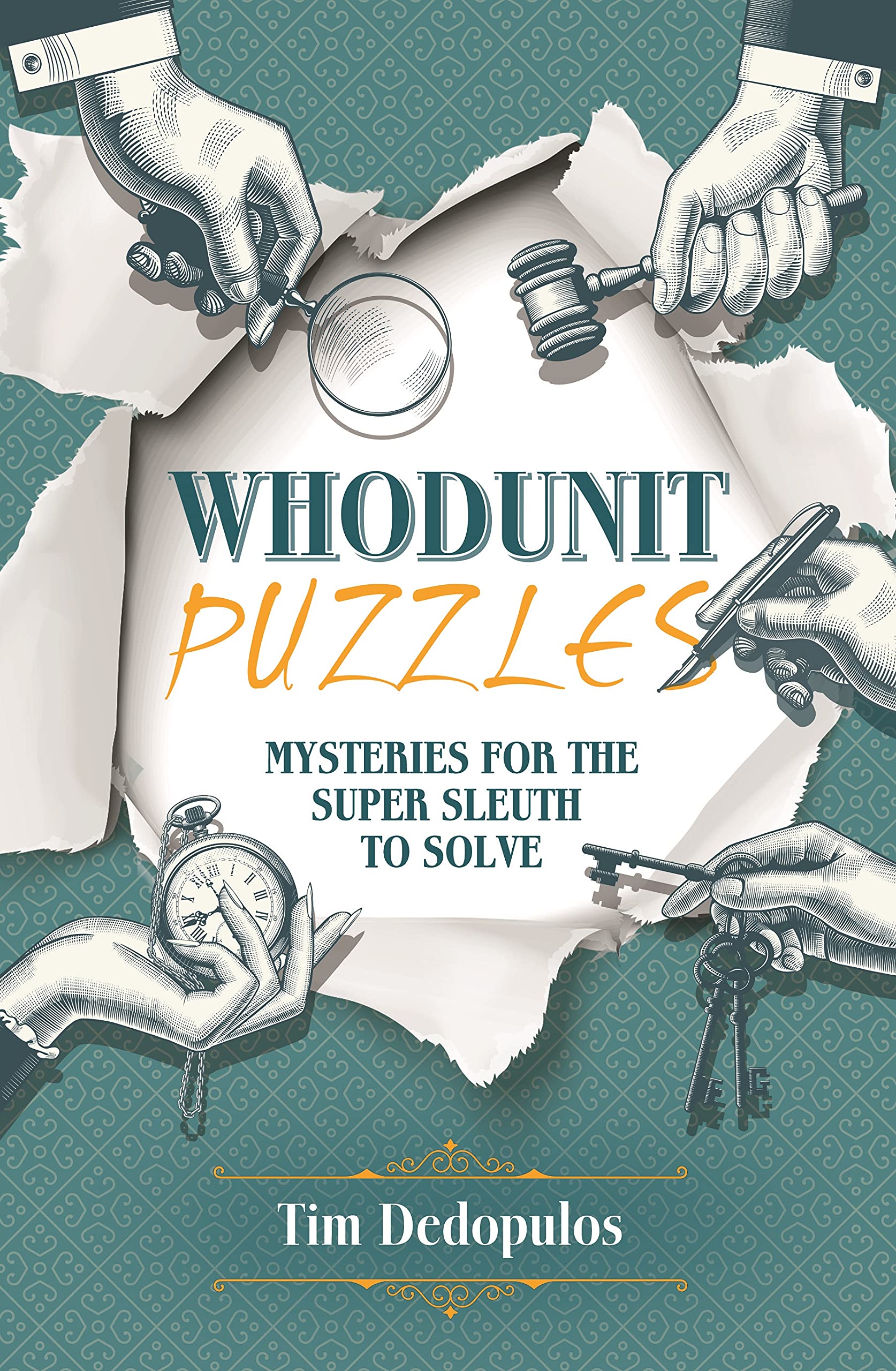 Whodunit Puzzles: Mysteries For The Super Sleuth To Solve,Used