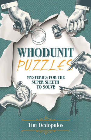 Whodunit Puzzles: Mysteries For The Super Sleuth To Solve,Used