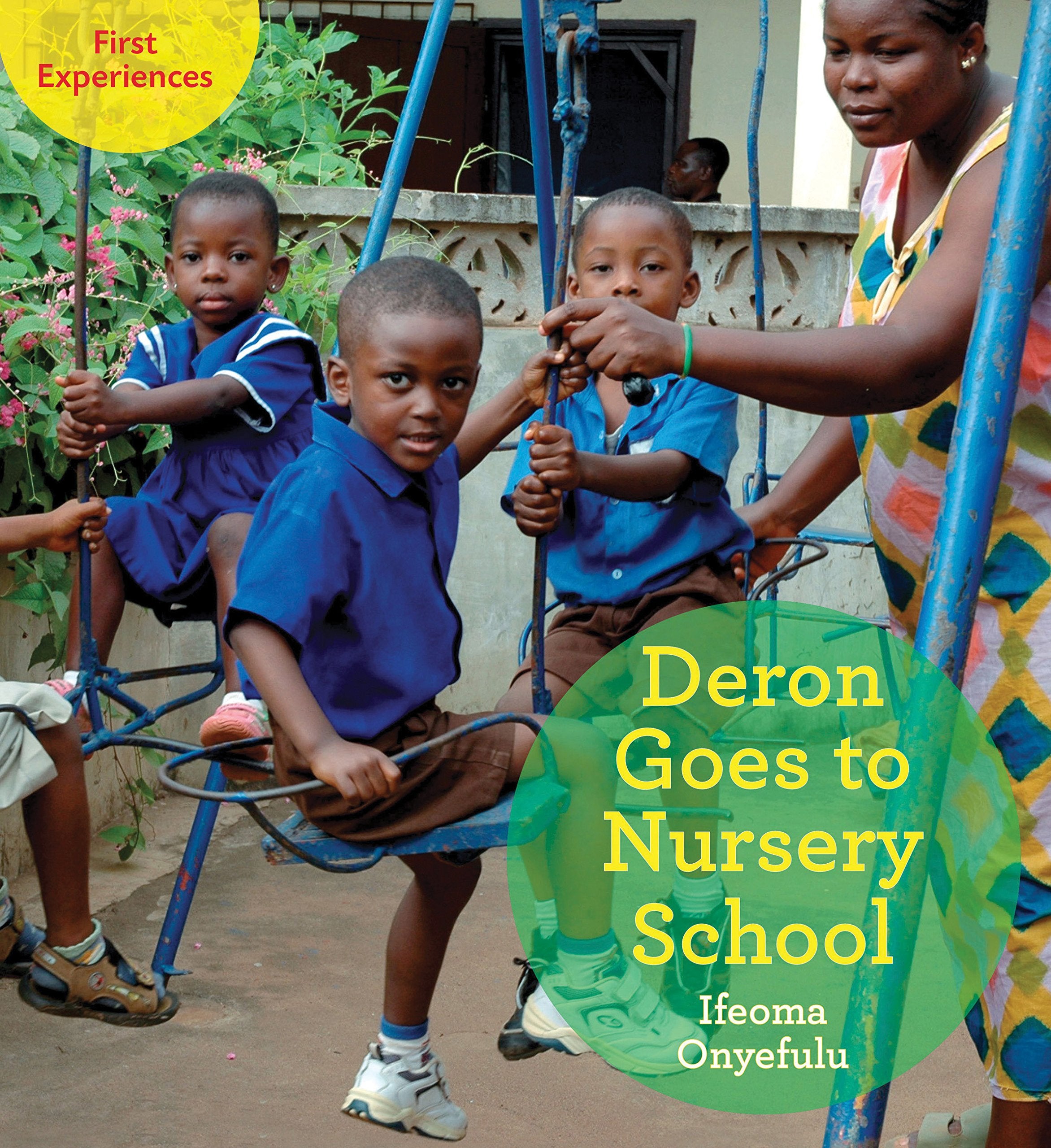 Deron Goes To Nursery School (First Experiences)