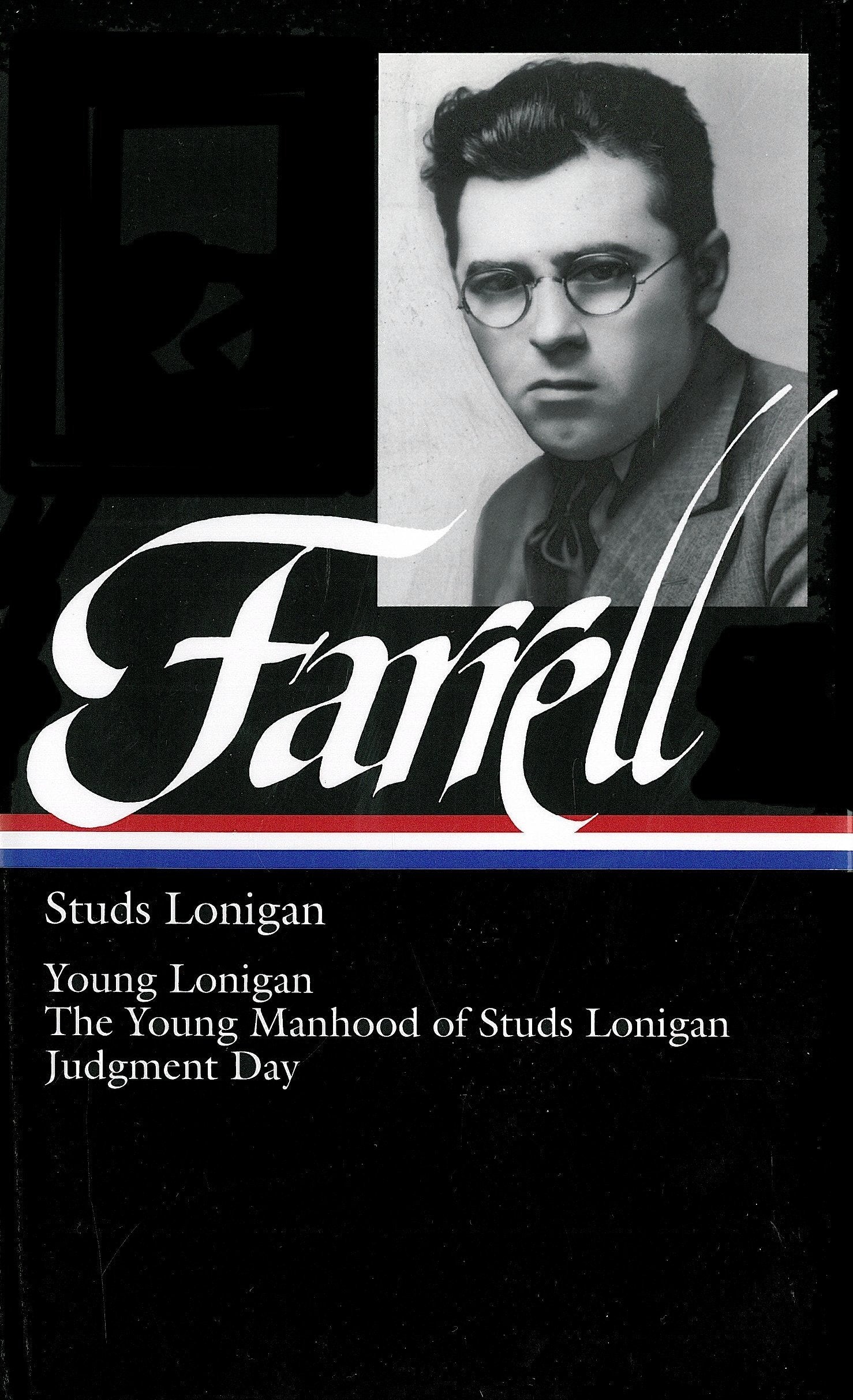 Studs Lonigan: Young Lonigan / The young manhood of Studs Lonigan / Judgment day,Used