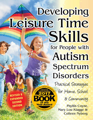 Developing Leisure Time Skills for People with Autism Spectrum Disorders (Revised & Expanded): Practical Strategies for Home, Sc,Used