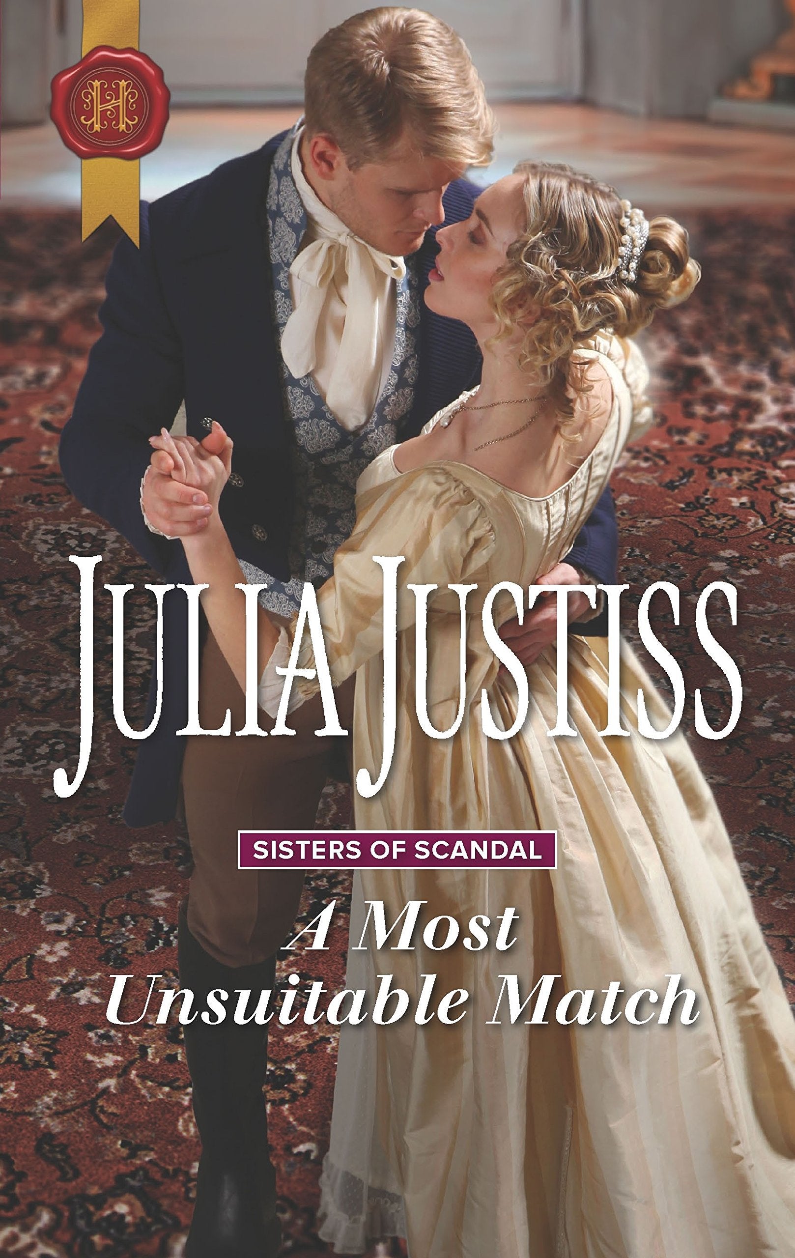 A Most Unsuitable Match (Sisters of Scandal, 1),Used