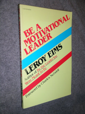 Be A Motivational Leader-new