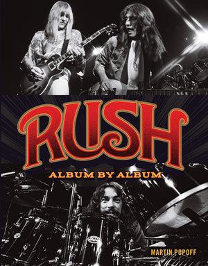 Rush: Album By Album,New