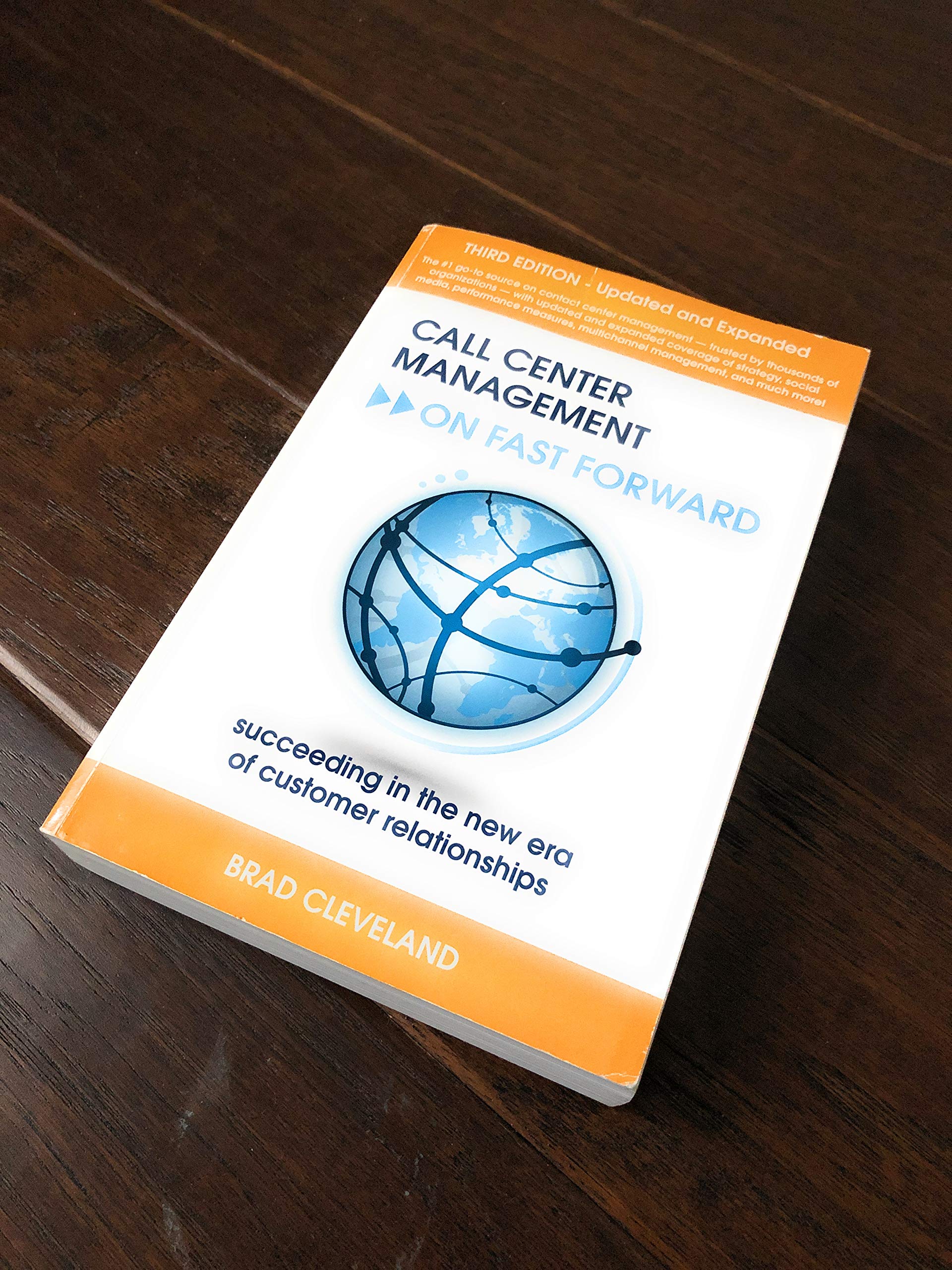 Call Center Management on Fast Forward: Succeeding in the New Era of Customer Relationships (3rd Edition),Used