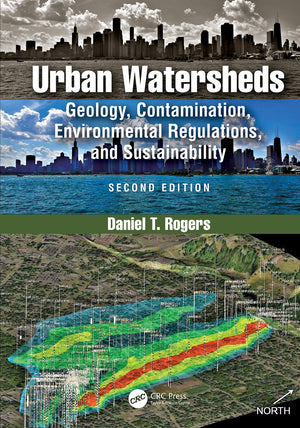 Urban Watersheds: Geology, Contamination, Environmental Regulations, and Sustainability, Second Edition,Used