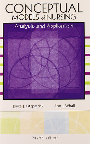 Conceptual Models of Nursing: Analysis and Application,Used