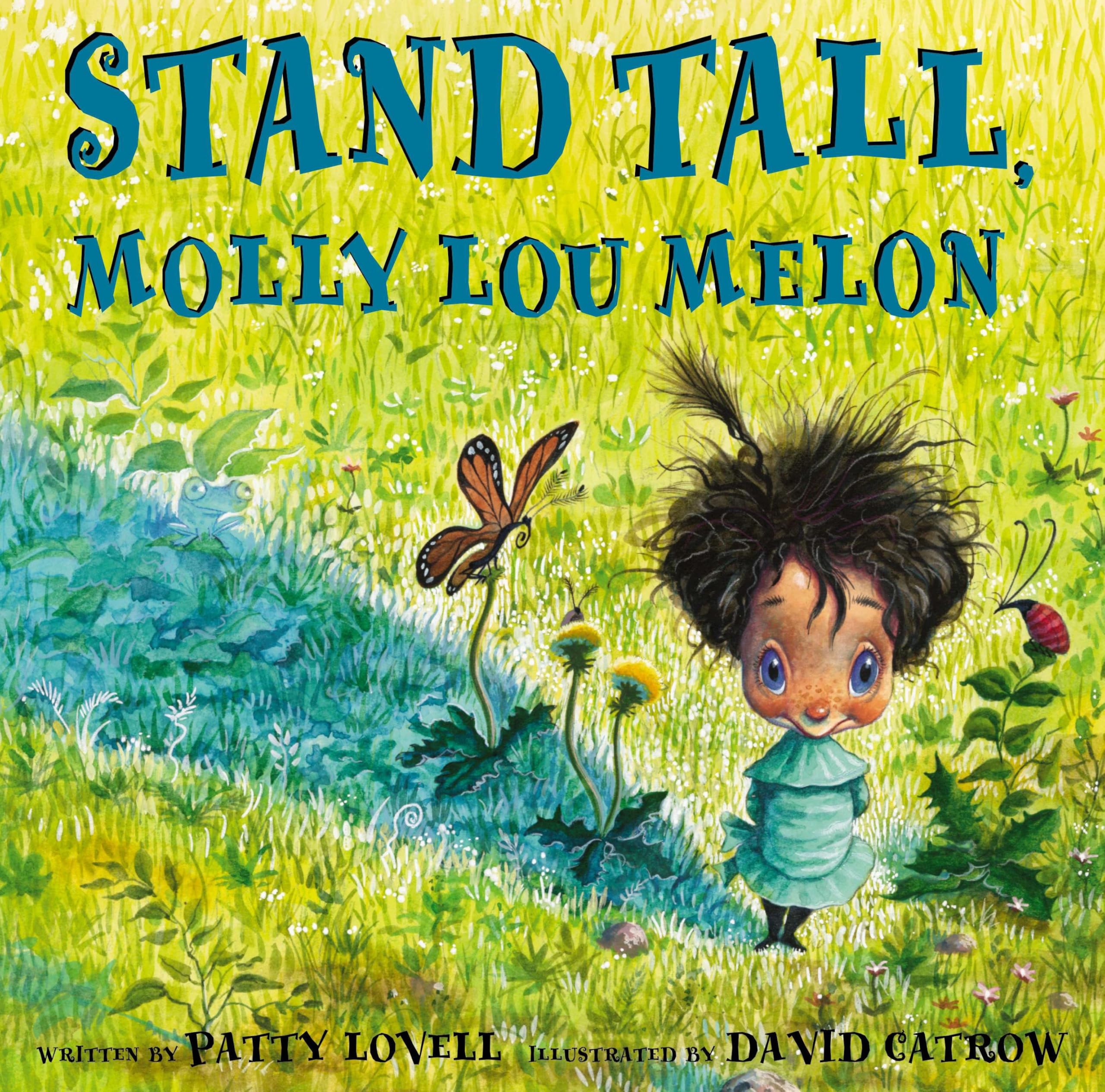Stand Tall, Molly Lou Melon-new