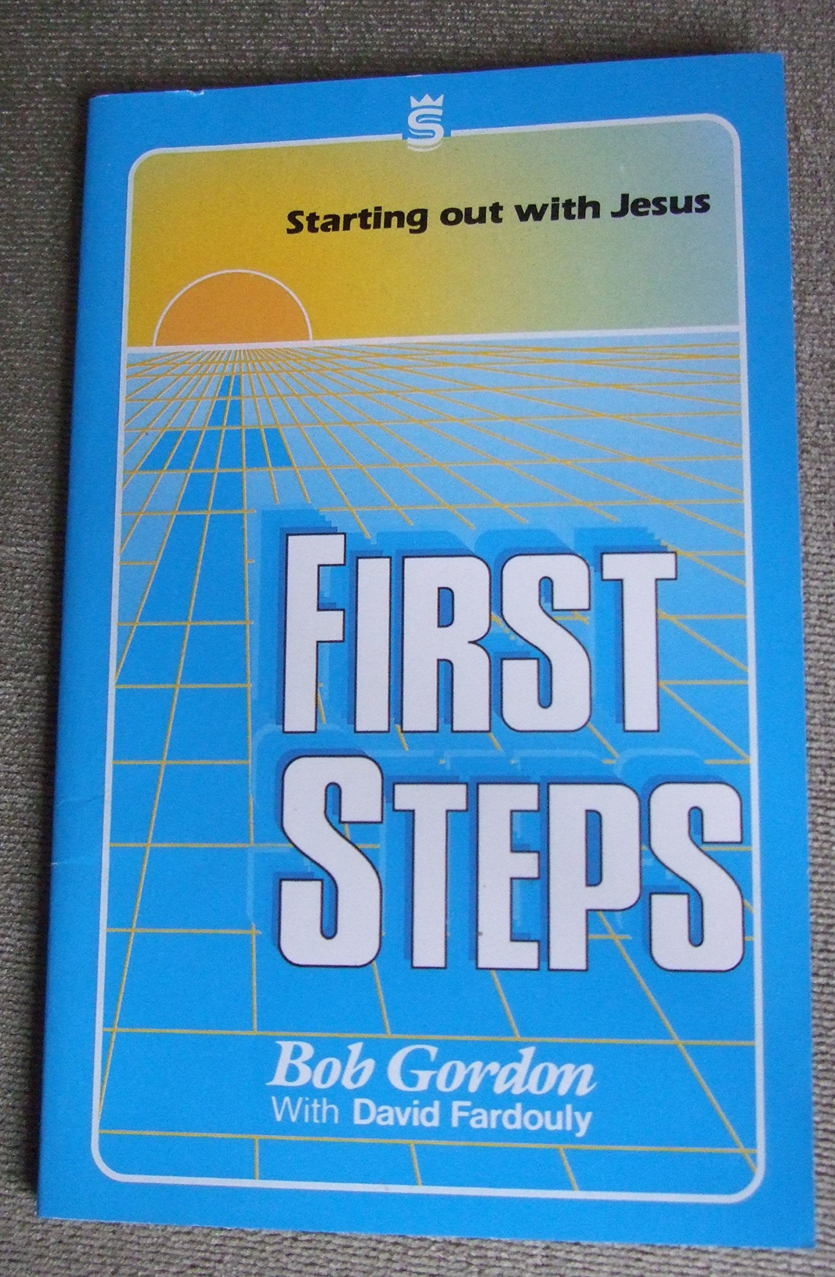 First Steps Starting Out With Jesus,Used