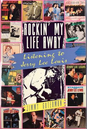 Rockin' My Life Away: Listening to Jerry Lee Lewis,Used