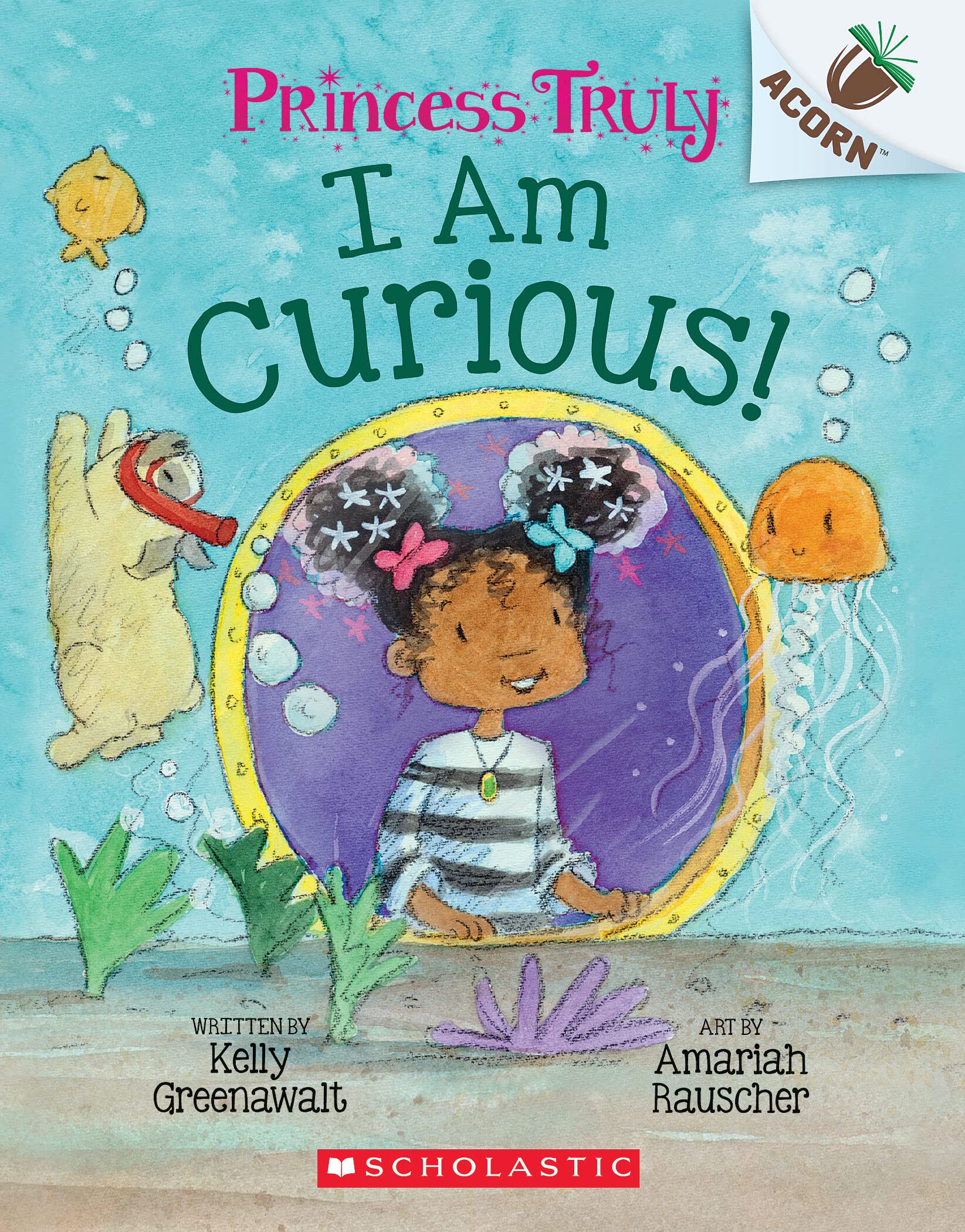 I Am Curious: An Acorn Book (Princess Truly #7),New