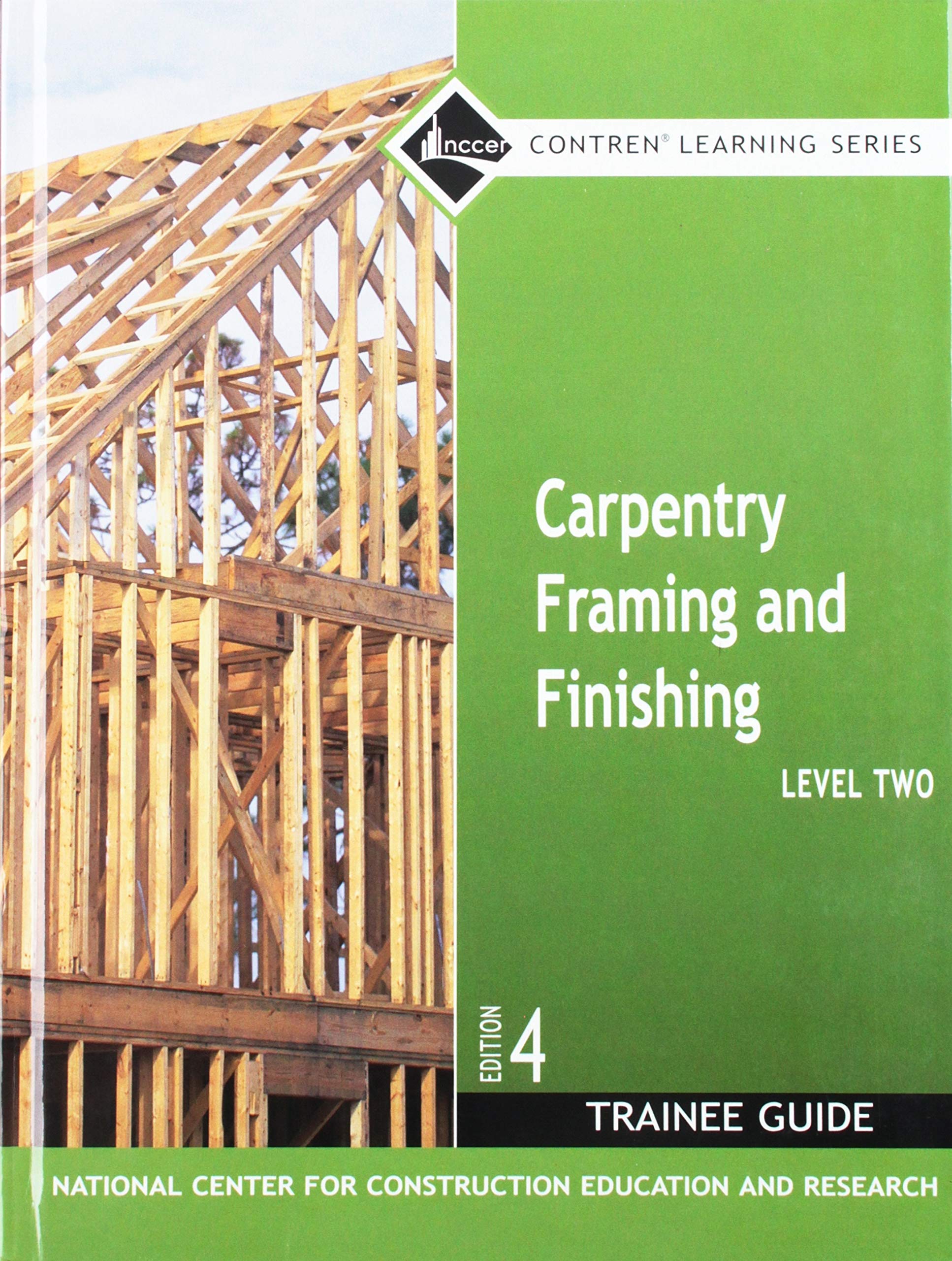 Carpentry Framing & Finishing Level 2 Trainee Guide, Hardcover,Used