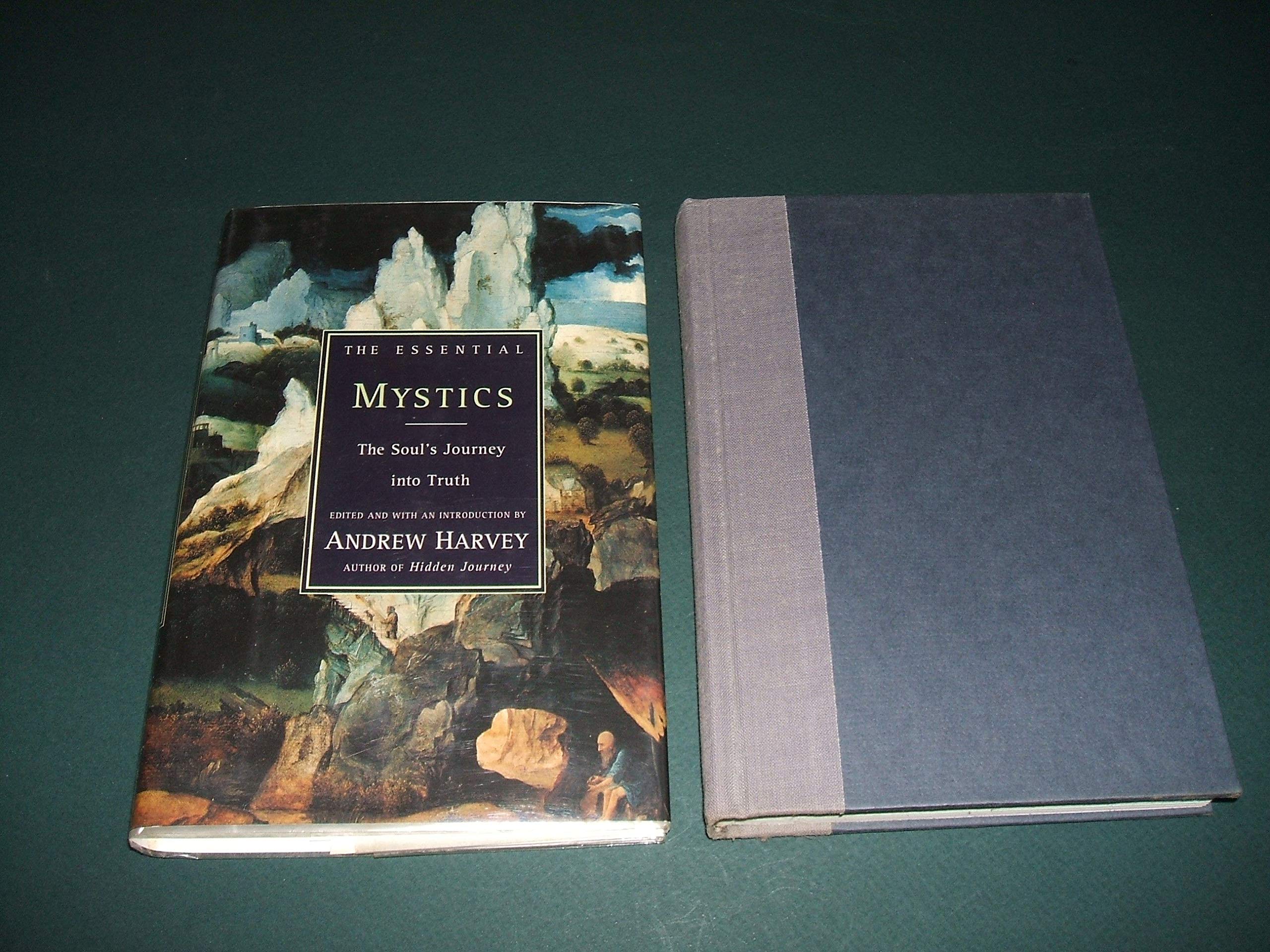 The Essential Mystics: The Souls Journey Into Truth-new