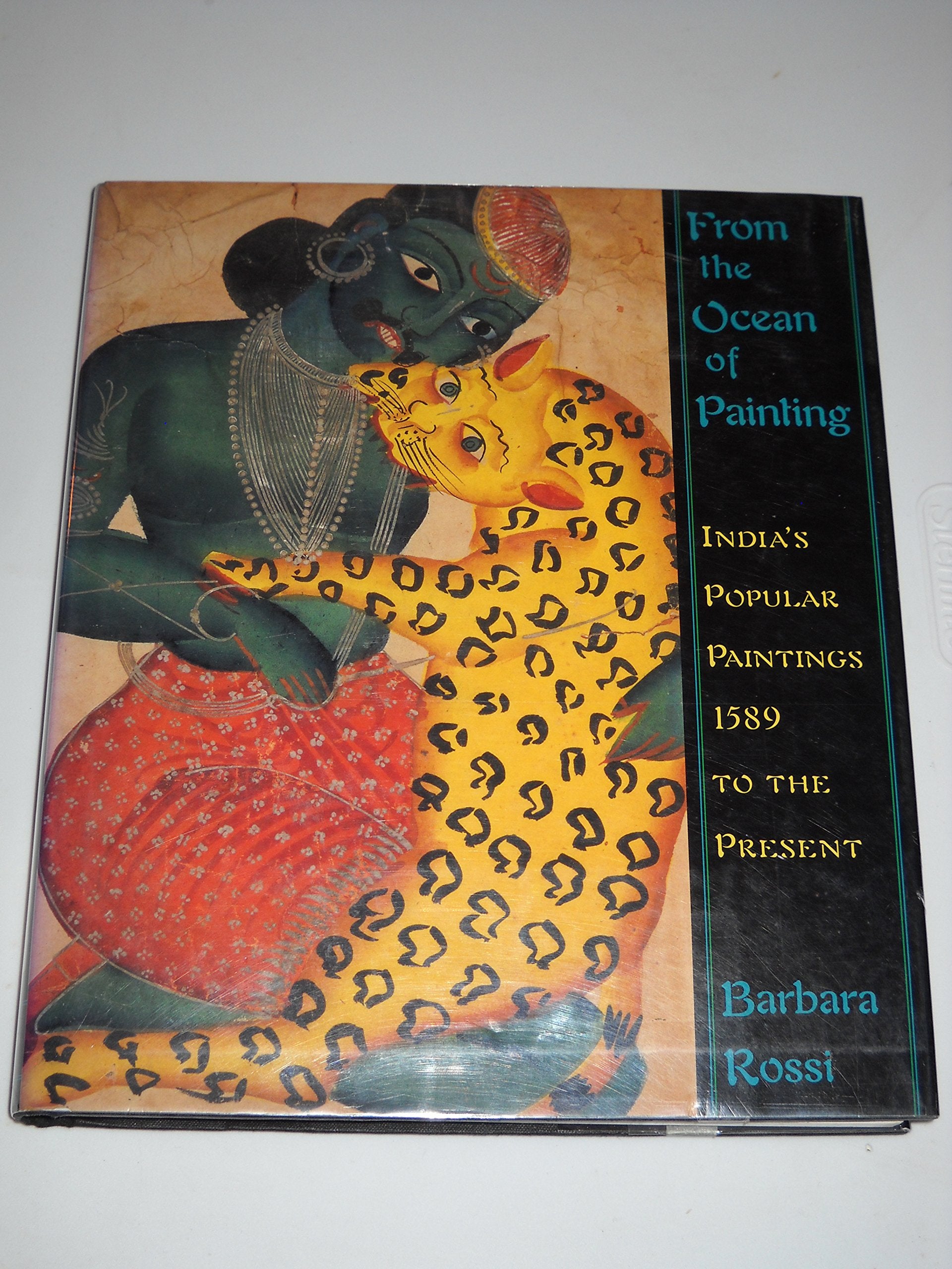 From the Ocean of Painting: India's Popular Paintings 1589 to the Present,New