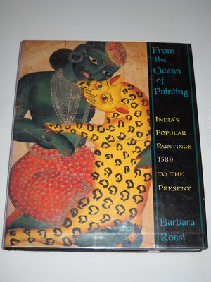 From the Ocean of Painting: India's Popular Paintings 1589 to the Present,New