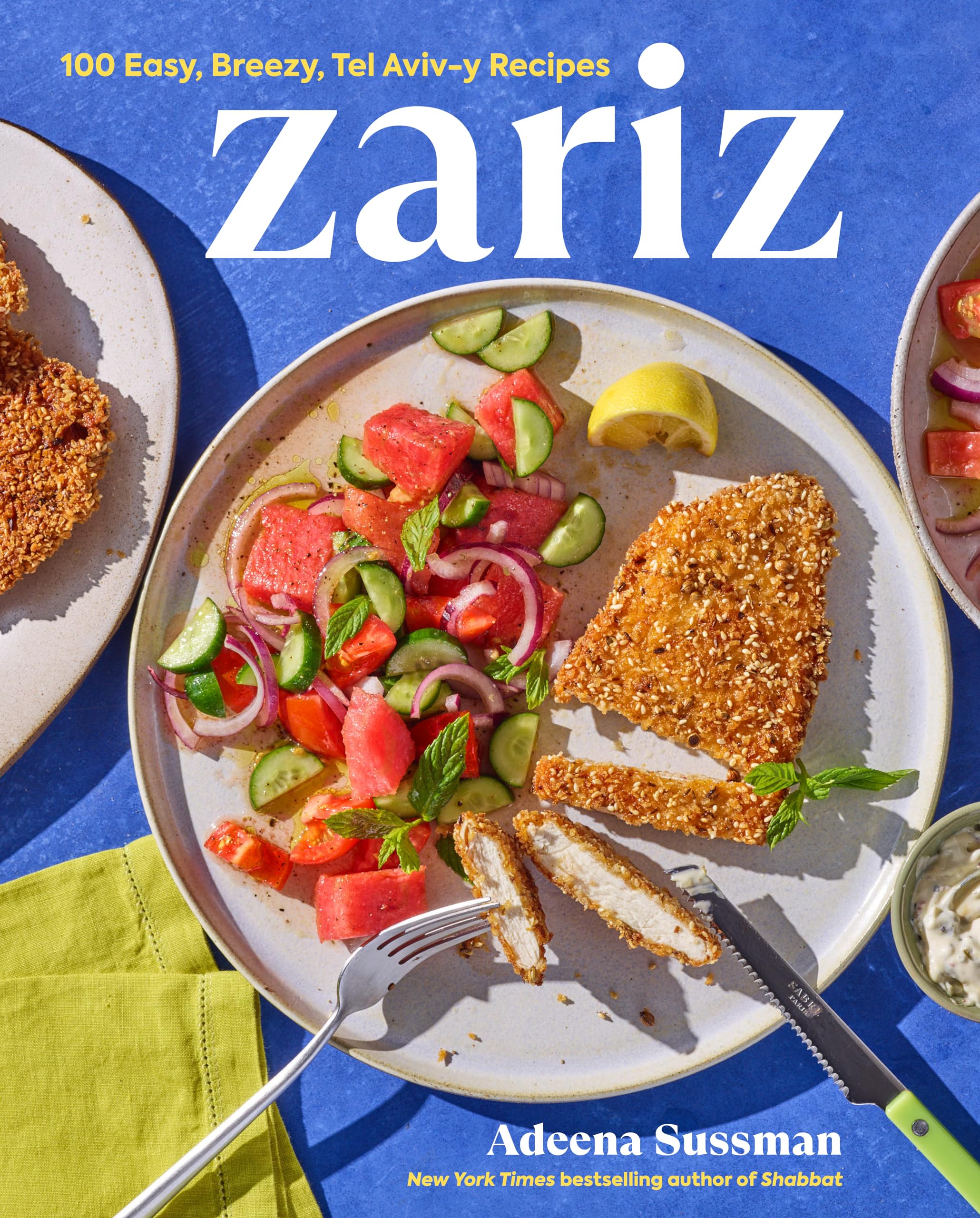 Zariz: 100 Easy, Breezy, Tel AvivY Recipes