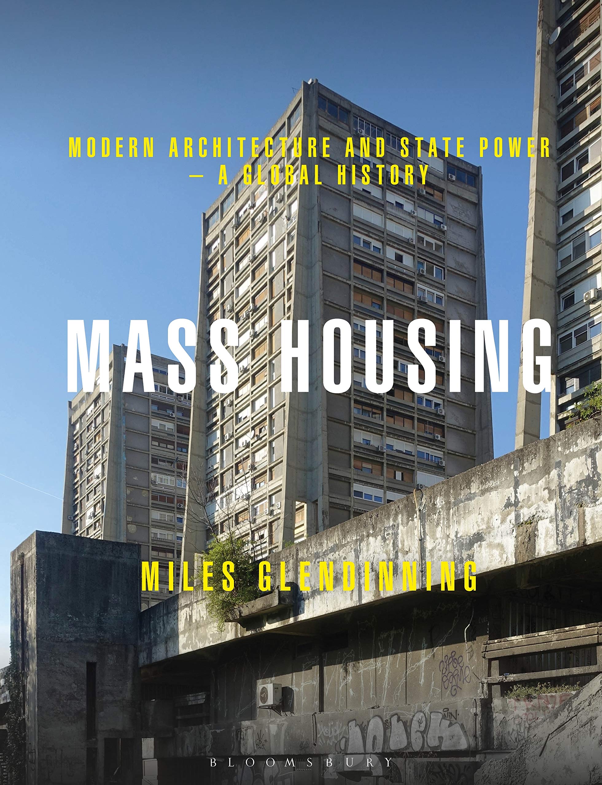 Mass Housing: Modern Architecture and State Power  a Global History,Used