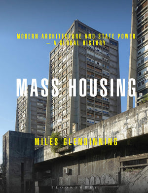 Mass Housing: Modern Architecture and State Power  a Global History,Used