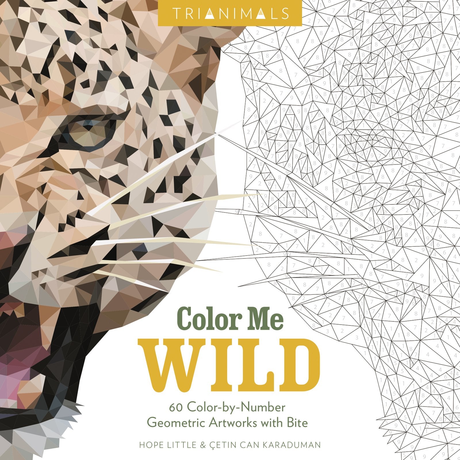 Trianimals: Color Me Wild: 60 Colorbynumber Geometric Artworks With Bite