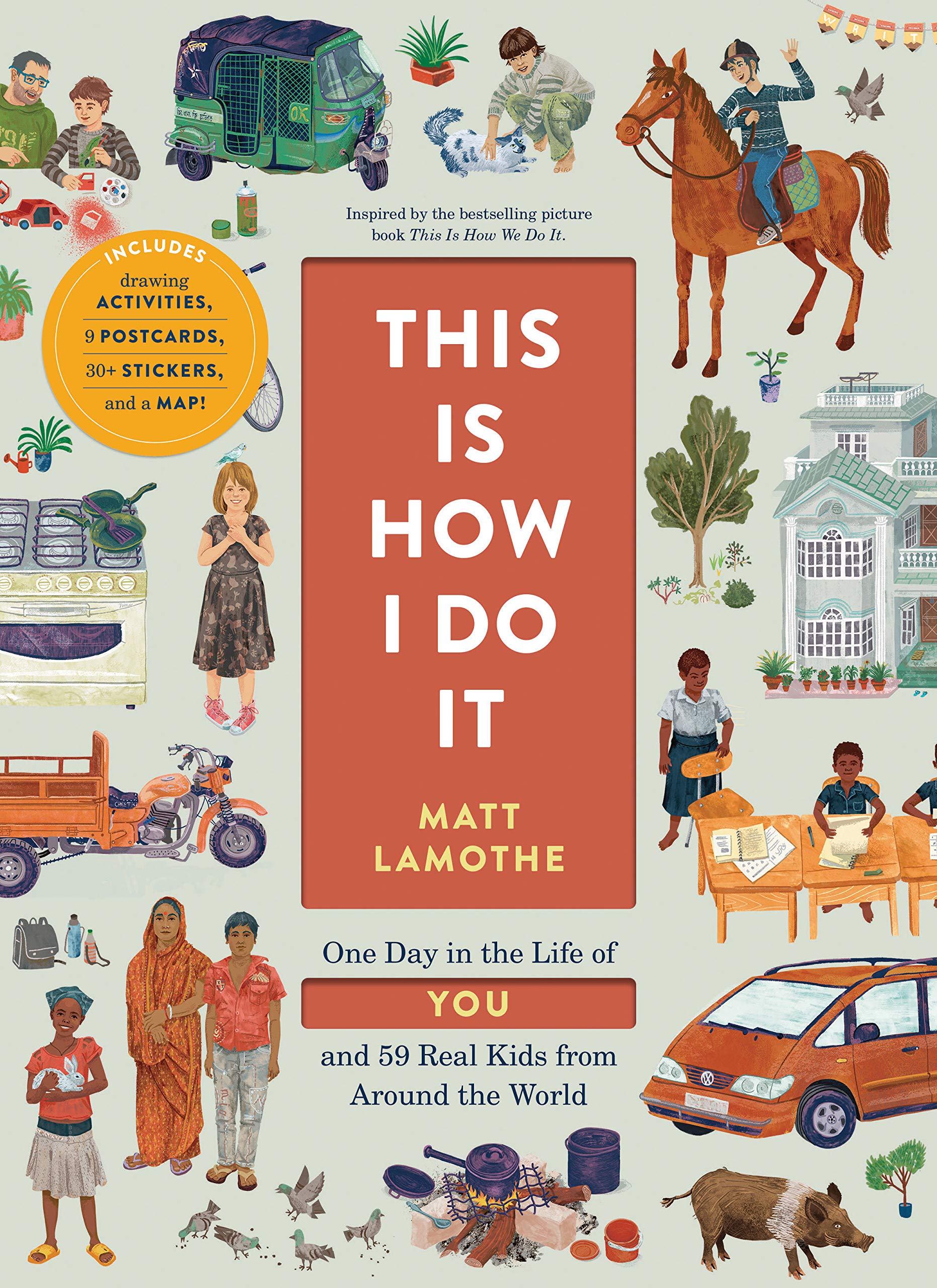 This Is How I Do It: One Day In The Life Of You And 59 Real Kids From Around The World