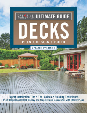 Ultimate Guide: Decks, Updated 6th Edition: Plan, Design, Build (Creative Homeowner) DIY Your Own Deck  Expert Installation Tip,Used