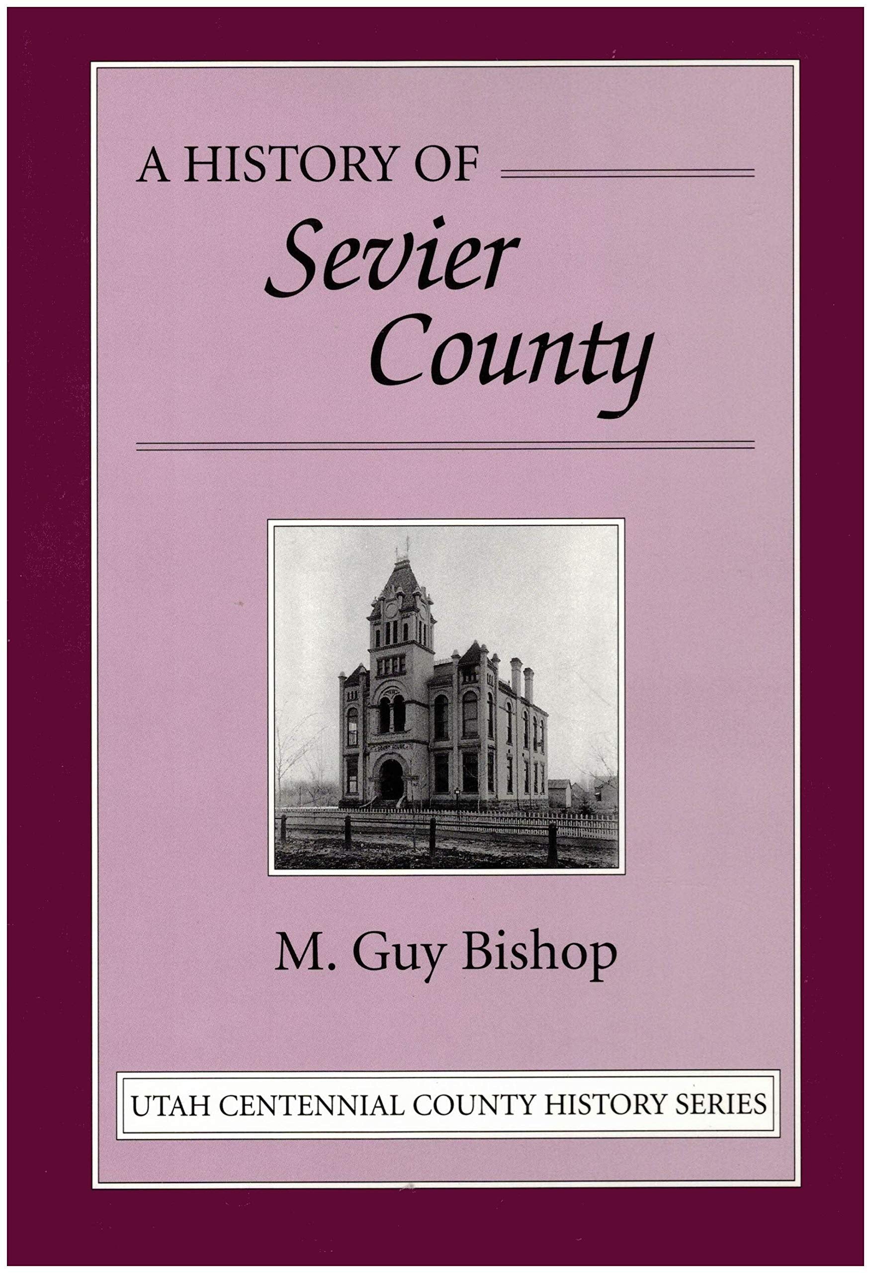A history of Sevier County ([Utah centennial county history series]),Used