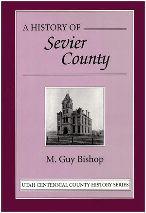 A history of Sevier County ([Utah centennial county history series]),Used