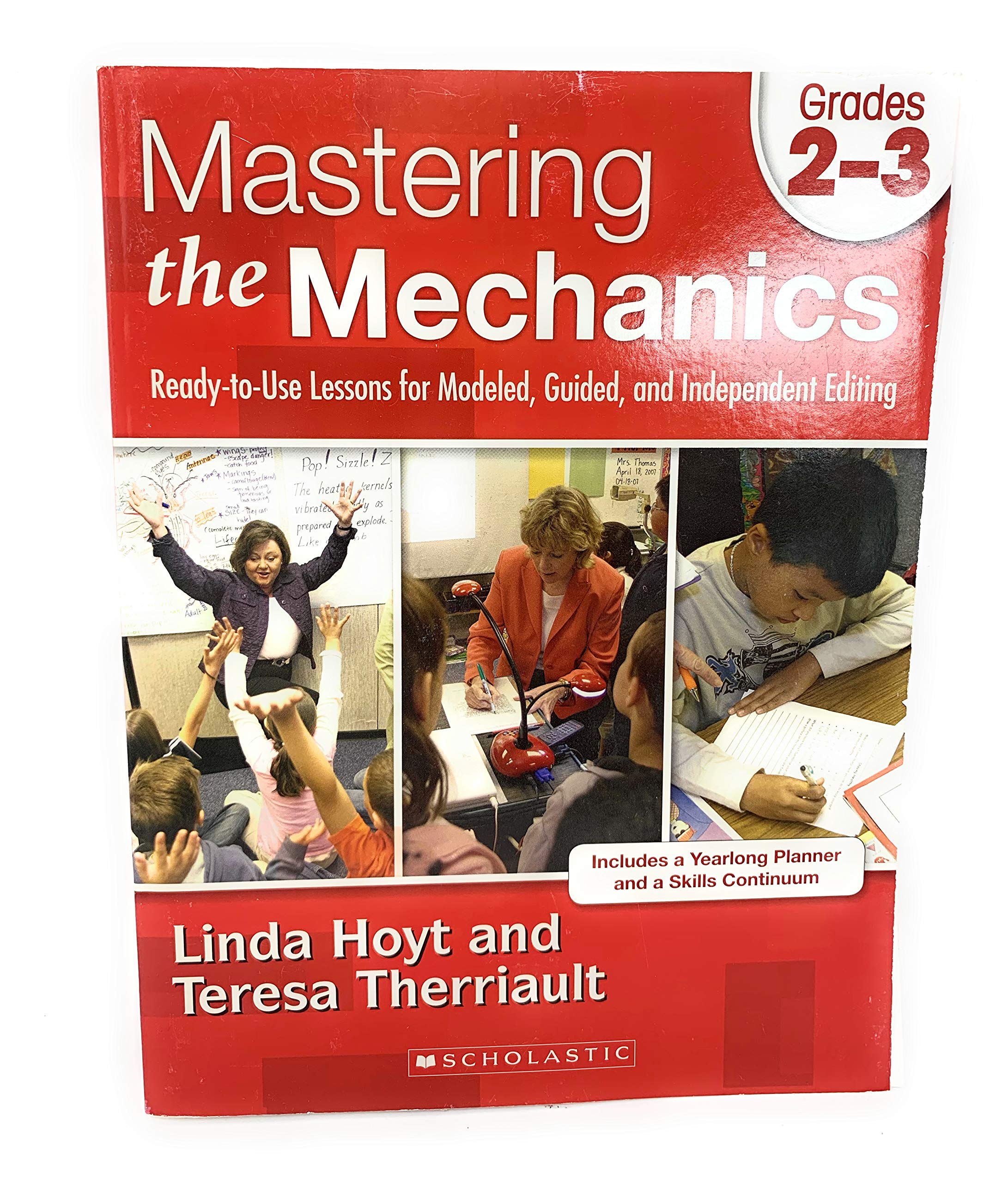 Mastering The Mechanics: Grades 23: Readytouse Lessons For Modeled, Guided And Independent Editing,Used