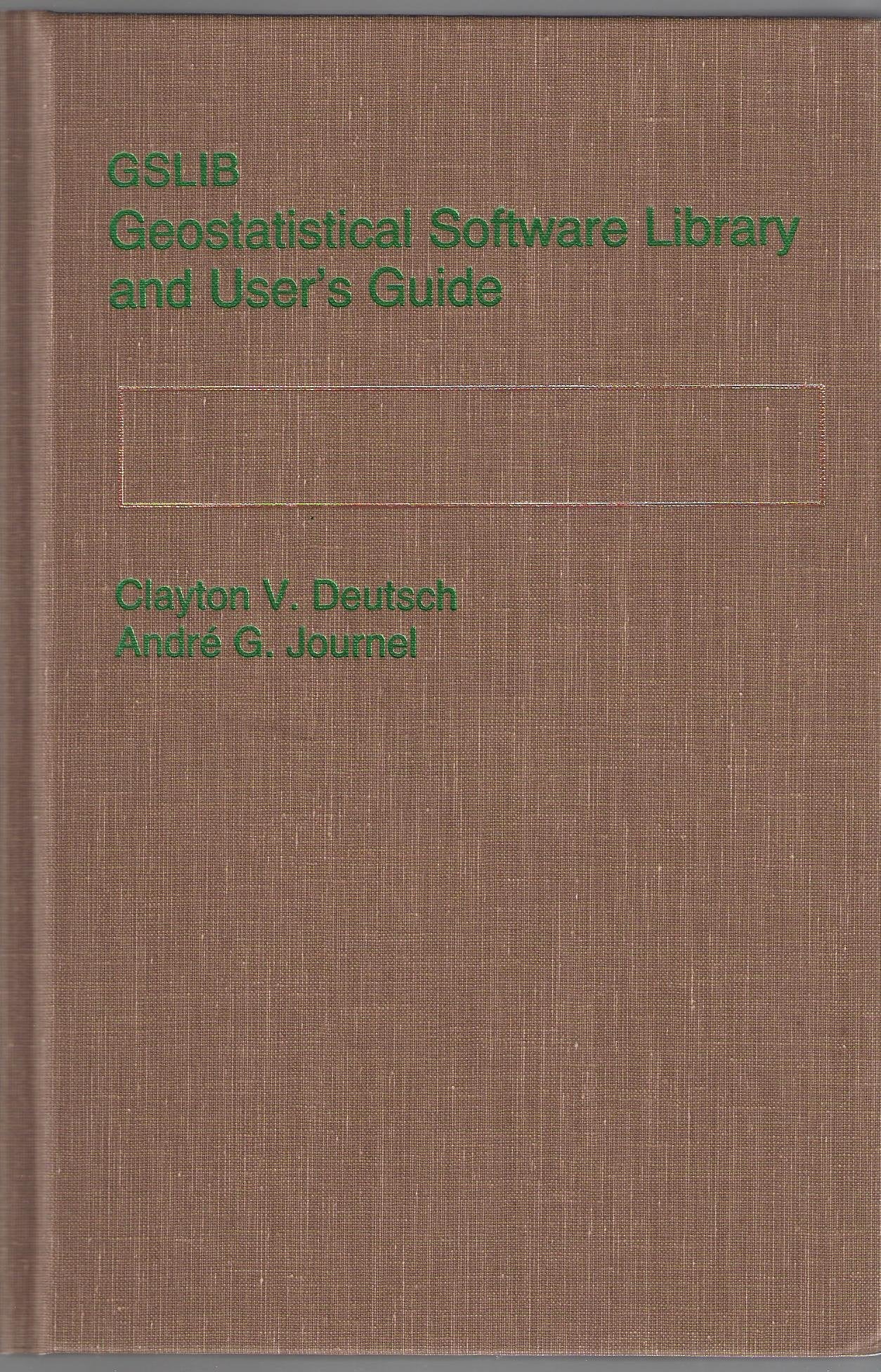 GSLIB: Geostatistical Software Library and User's Guide,Used