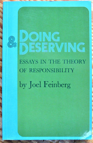 Doing And Deserving: Essays In The Theory Of Responsibility