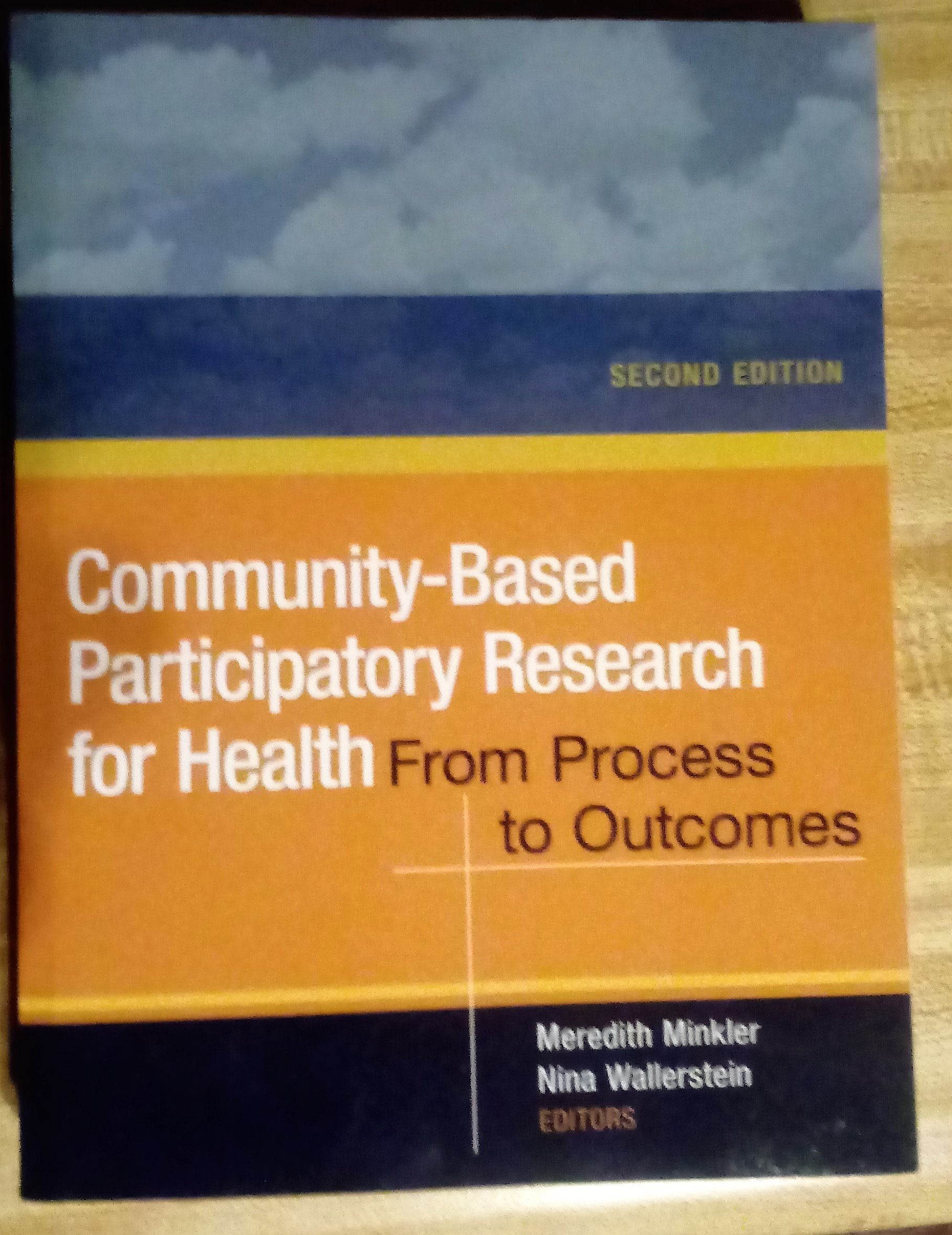 CommunityBased Participatory Research for Health: From Process to Outcomes,Used