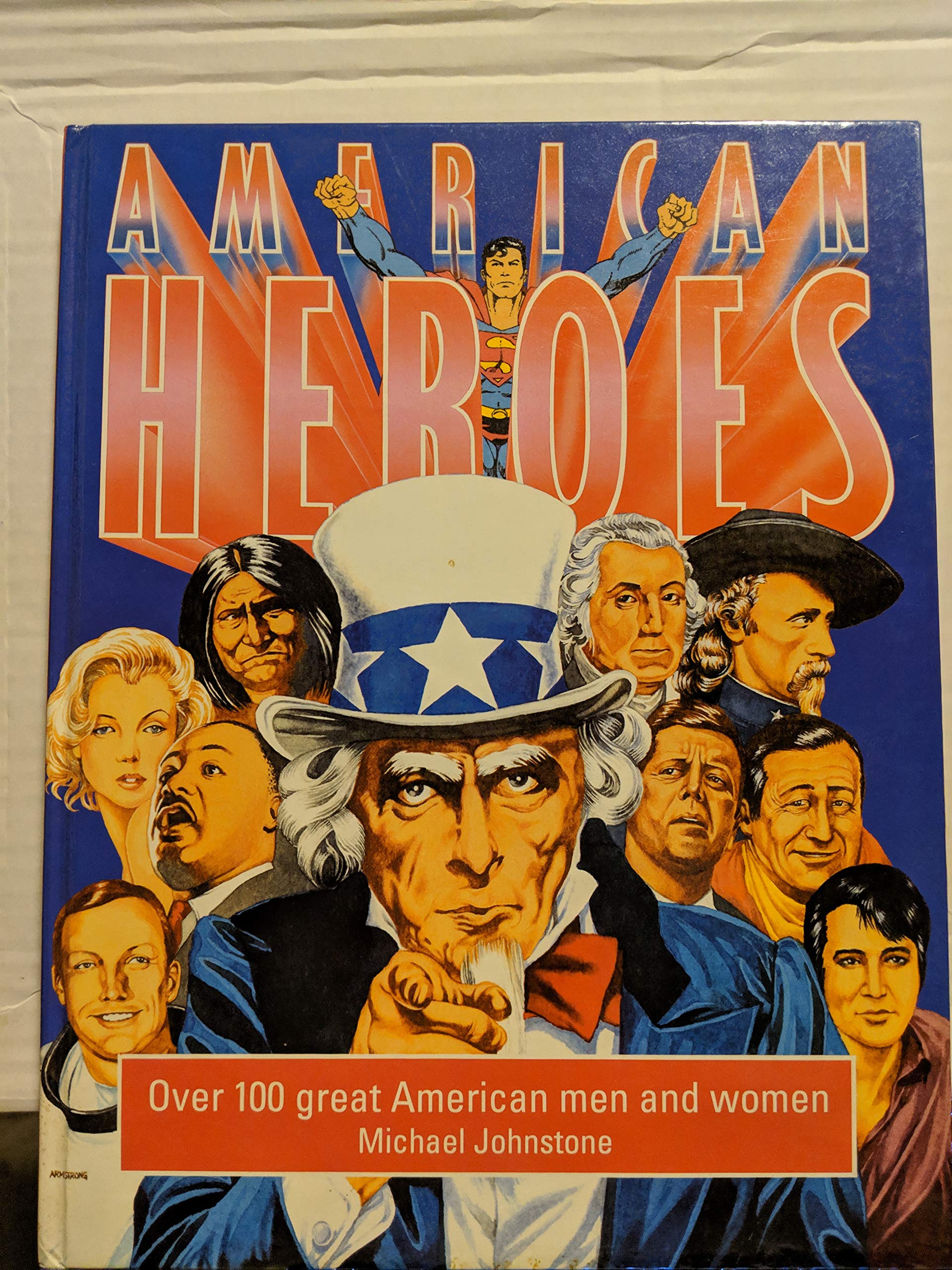 American Heroes: Over 100 Great American Men and Women,Used