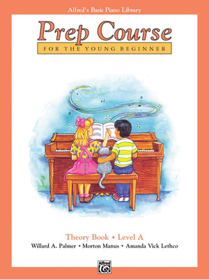 Alfreds Basic Piano Prep Course Theory, Bk A: For the Young Beginner (Alfreds Basic Piano Library, Bk A)