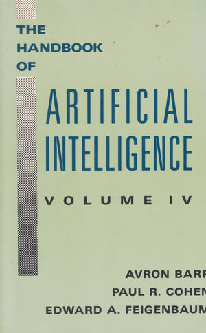 The Handbook of Artificial Intelligence, Volume IV,Used