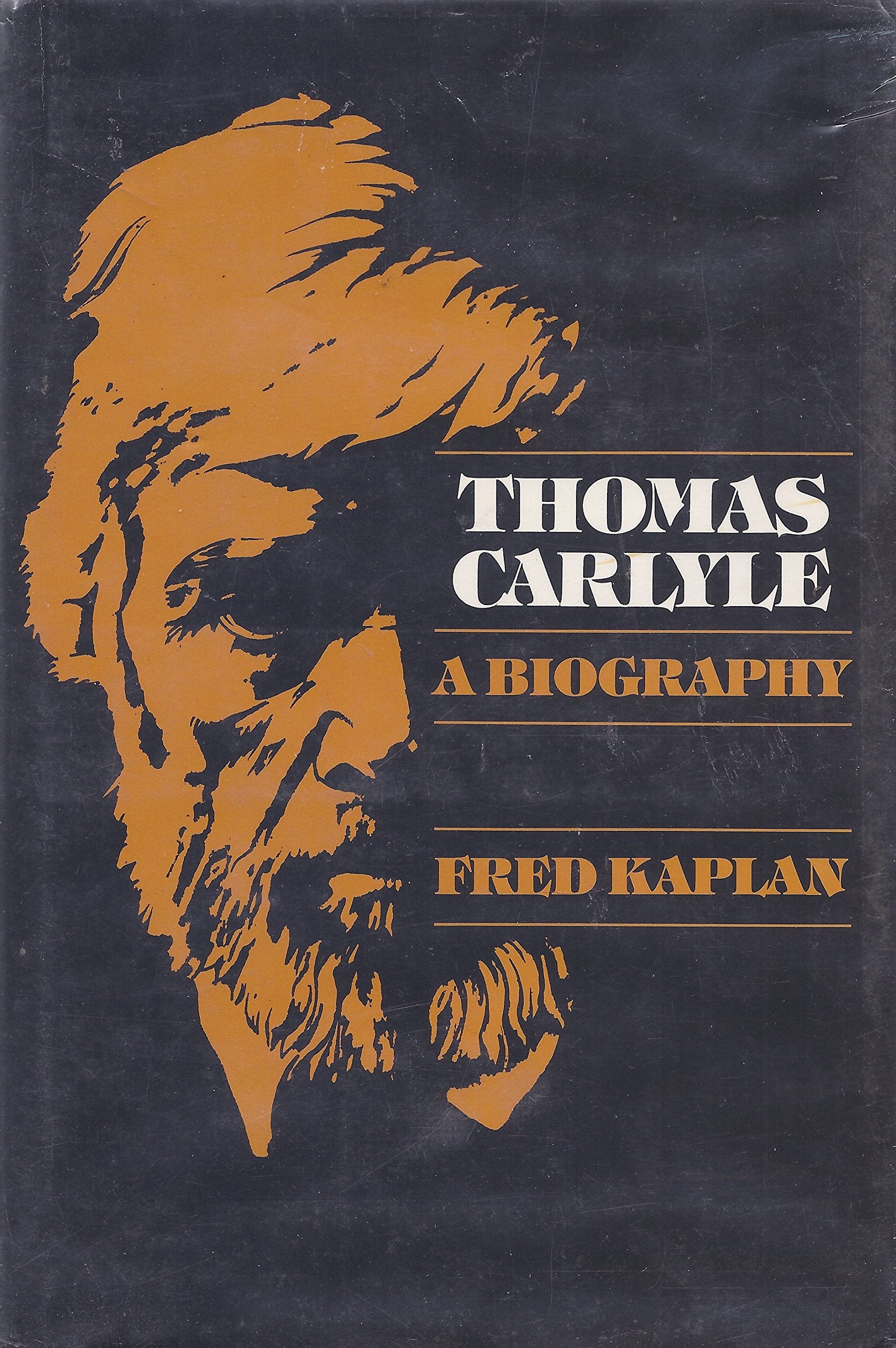 Thomas Carlyle: A Biography,New
