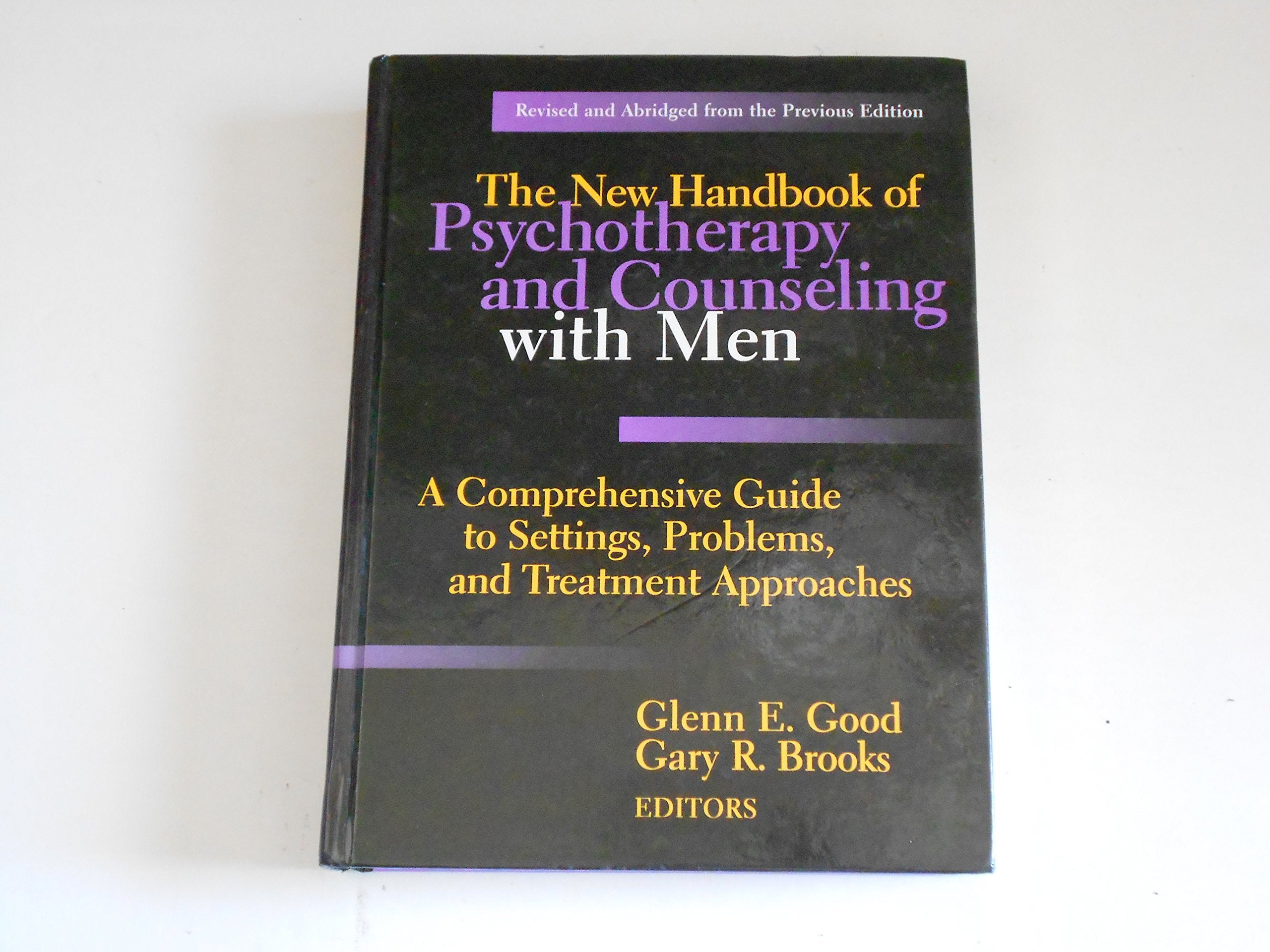 The New Handbook of Psychotherapy and Counseling with Men: A Comprehensive Guide to Settings, Problems, and Treatment Approaches,Used