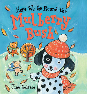 Here We Go Round the Mulberry Bush (Jane Cabrera's Story Time),Used