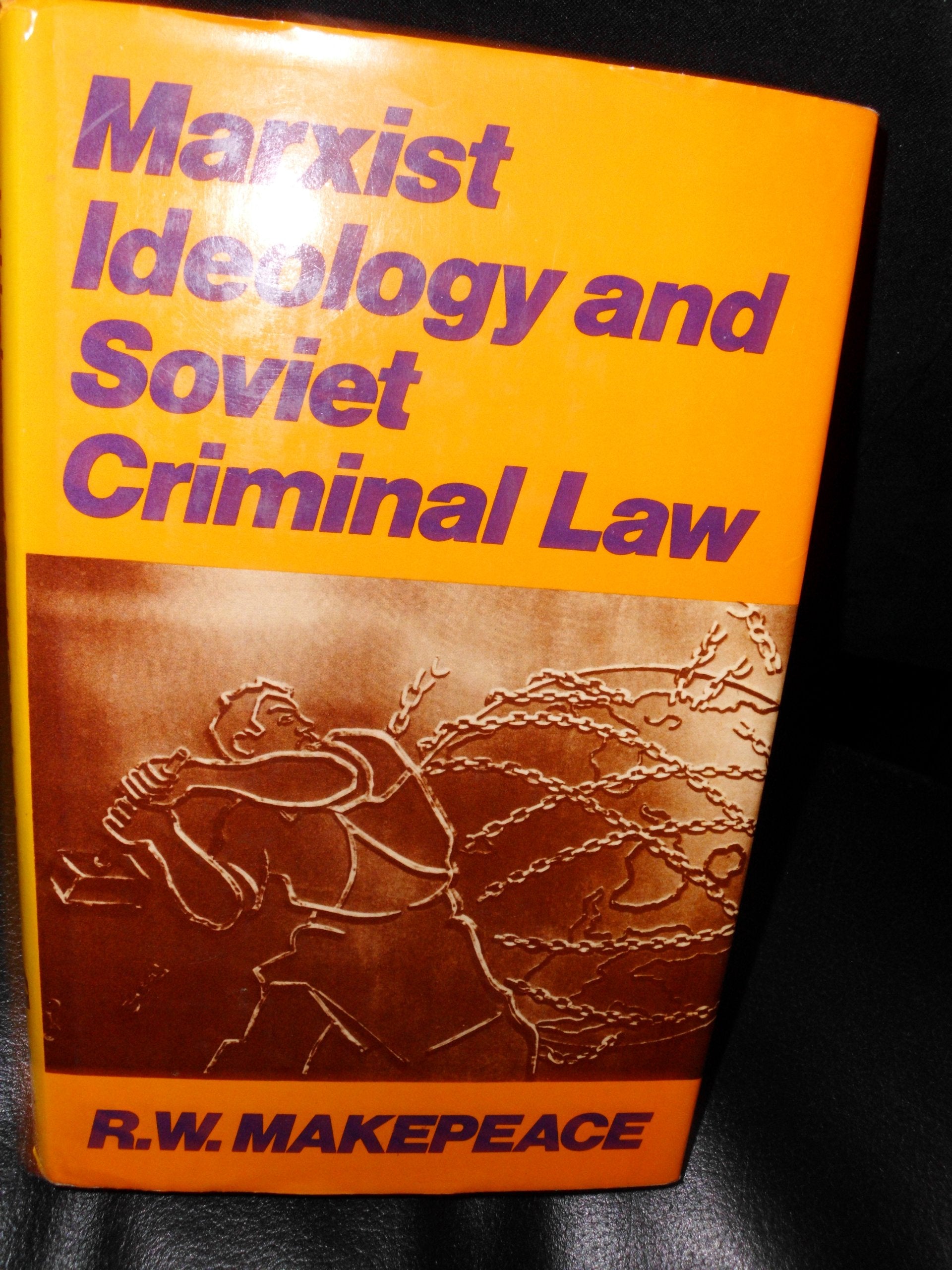 Marxist Ideology And Soviet Criminal Law,Used