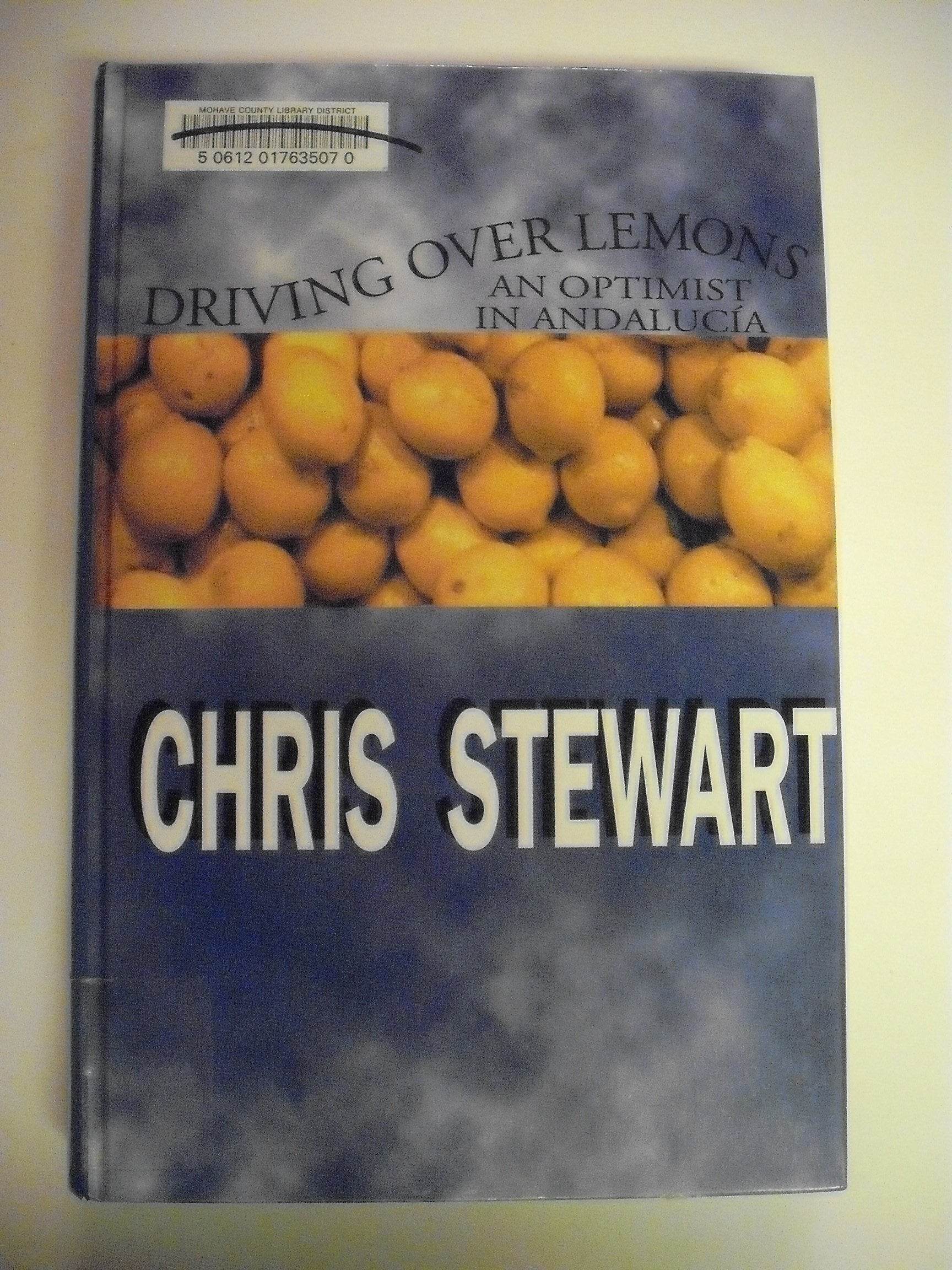 Driving over Lemons: An Optimist in Andalucia,Used
