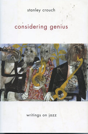 Considering Genius: Writings On Jazz,Used