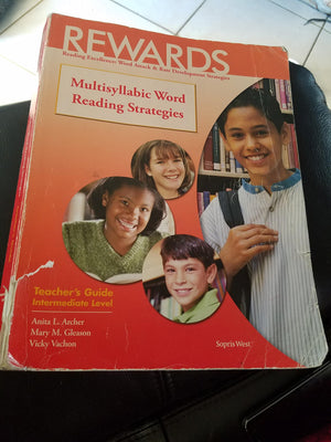 Rewards; Multisyllabic Word Reading Strategies; Teacher'S Guide; Intermediate Level (Reading Excellence: Word Attack & Rate Deve