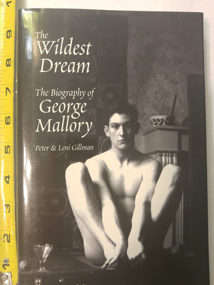 The Wildest Dream: The Biography Of George Mallory