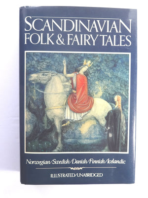 Scandinavian Folk & Fairy Tales: Tales From Norway, Sweden, Denmark, Finland & Iceland,Used