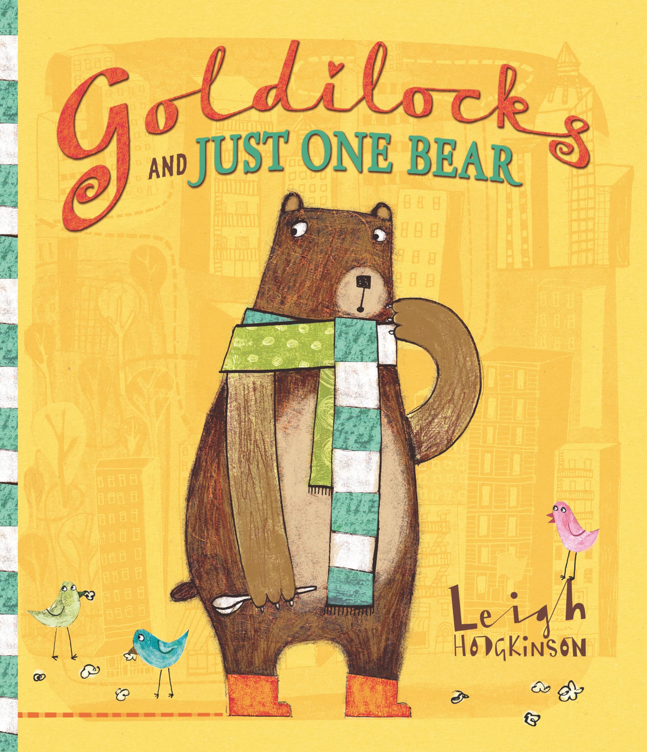 Goldilocks And Just One Bear,New