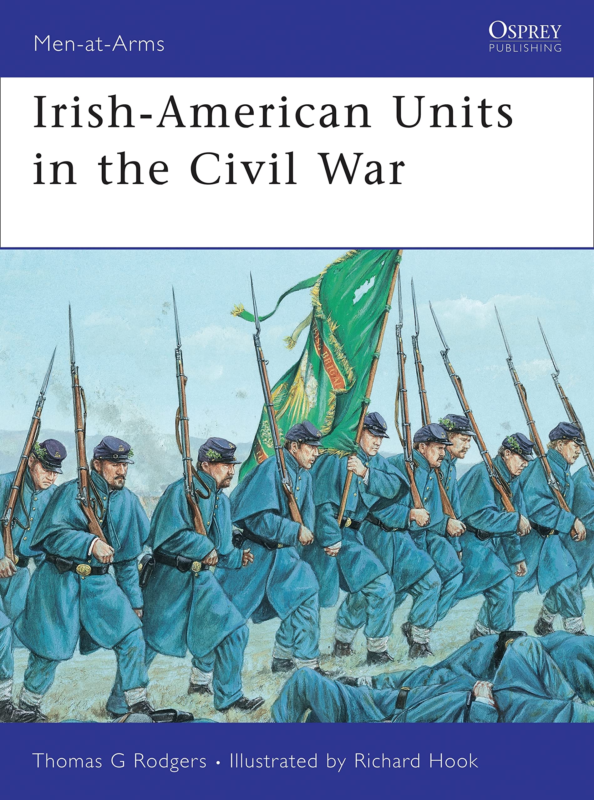 Irishamerican Units In The Civil War (Menatarms)