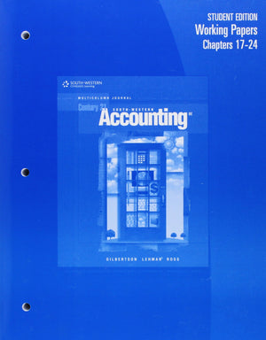 Working Papers, Chapters 1724 for Gilbertson/Lehman/Ross' Century 21 Accounting: Multicolumn Journal, 8th,Used