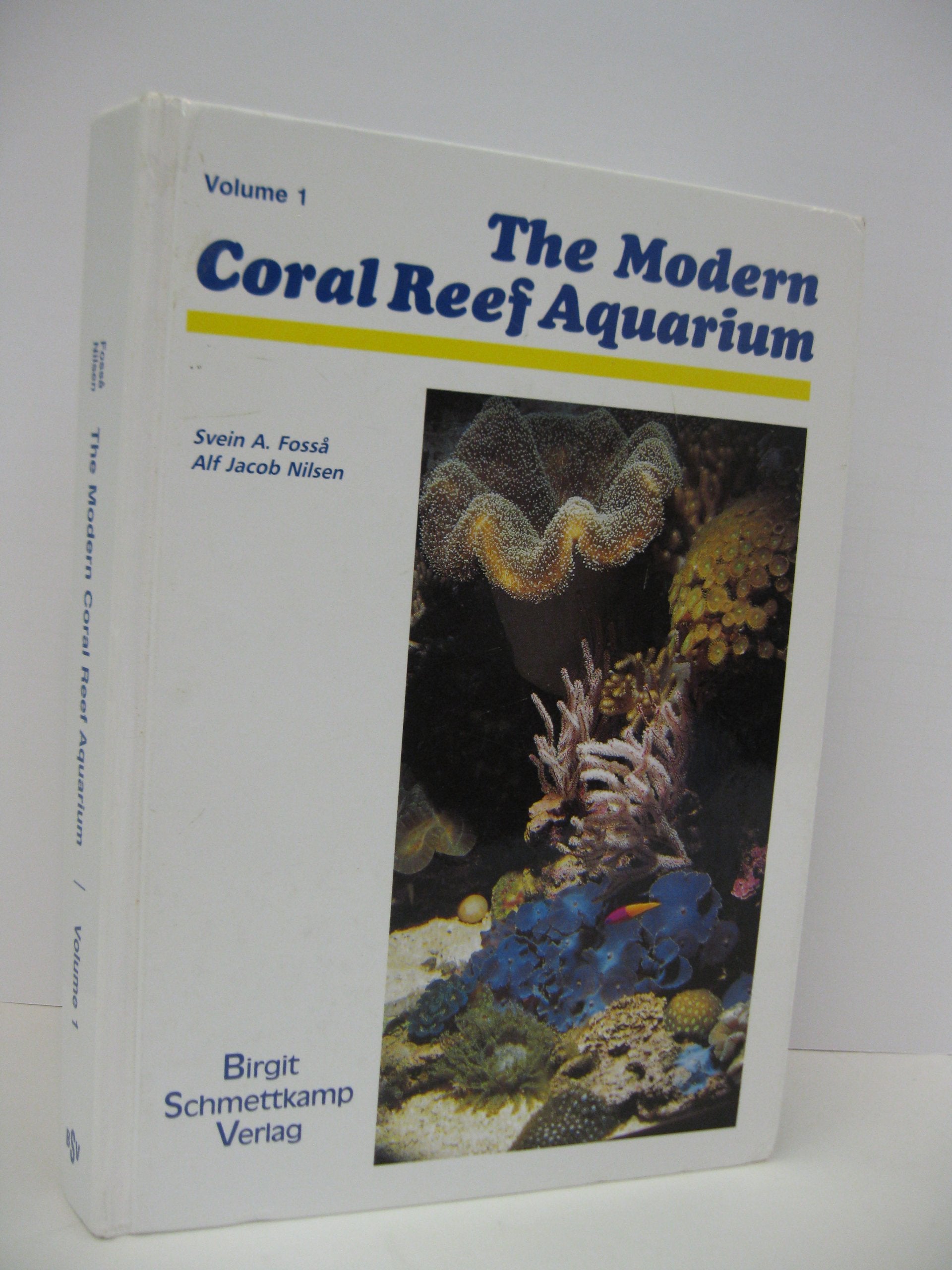 The Modern Coral Reef Aquarium, Vol. 1,New
