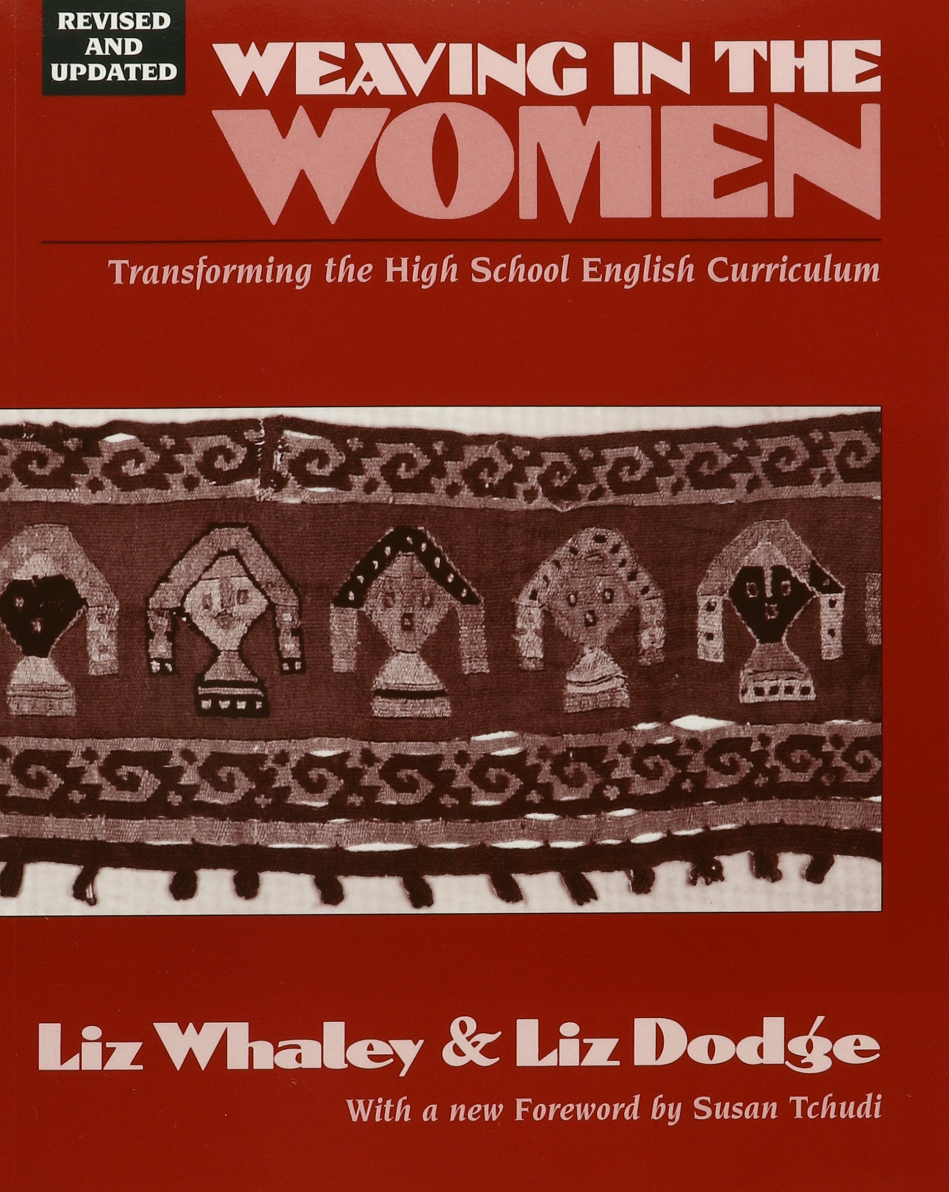 Weaving In the Women: Transforming the High School English Curriculum,Used