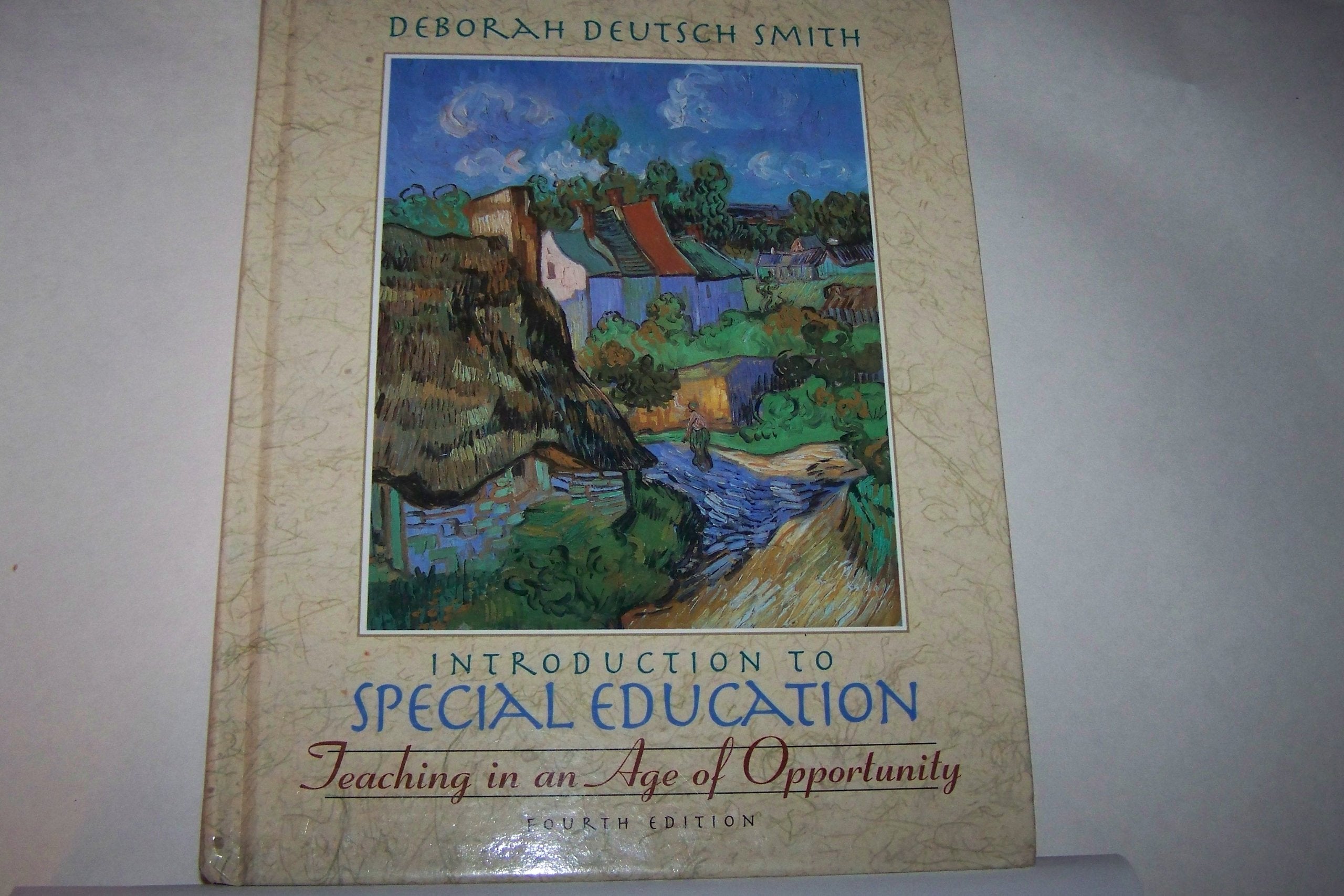 Introduction To Special Education: Teaching In An Age Of Opportunity (4Th Edition)-new