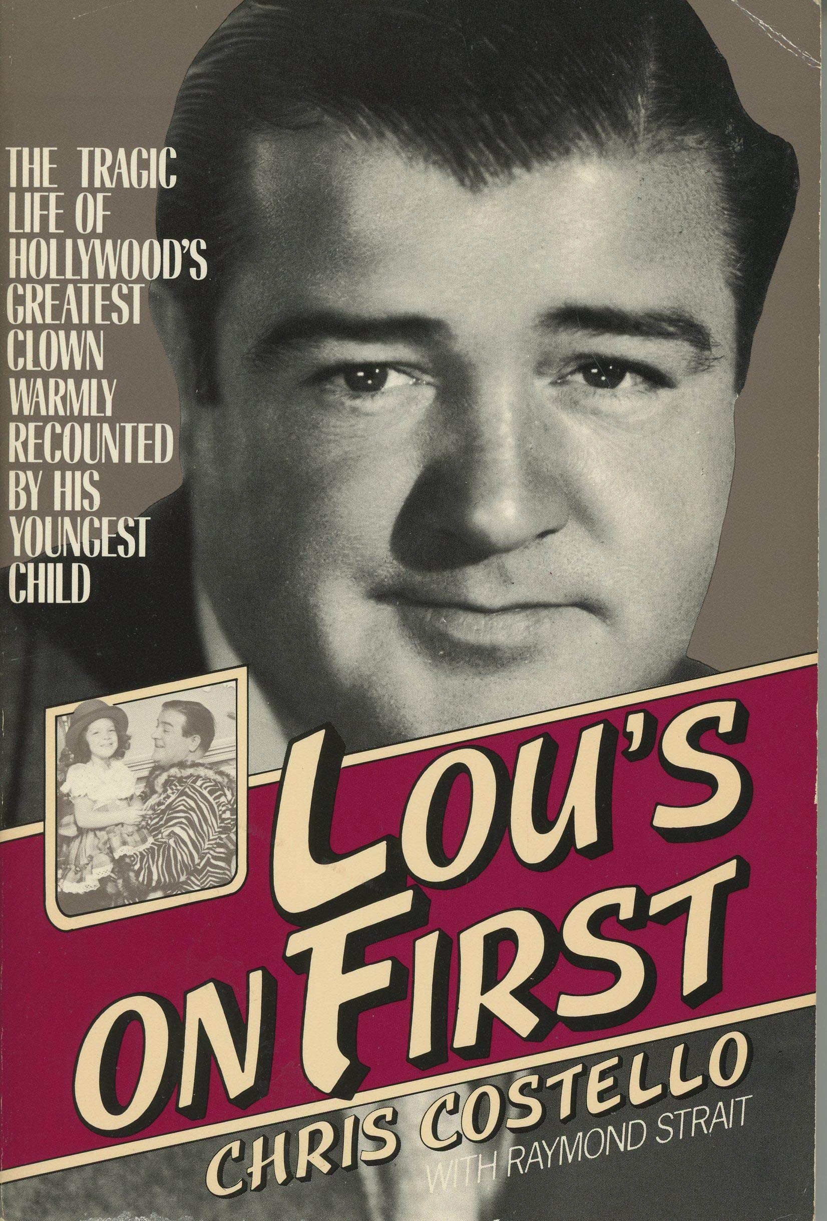 Lou's on First: The Tragic Life of Hollywood's Greatest Clown Warmly Recounted by his Youngest Child,Used
